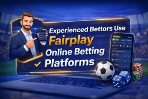 Experienced Bettors Use Fairplay Online Betting Platforms